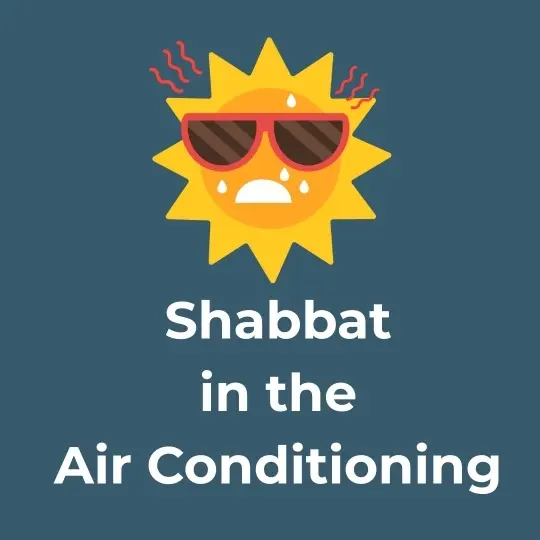 Shabbat in the Air Conditioning (formerly Shabbat on the Plaza)